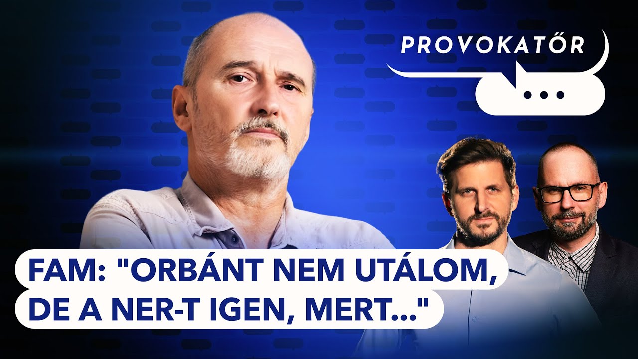 FAM, miért vagy ilyen ideges? | Aki a Fideszért rajong, az tettestárs | PROVOKATŐR#51