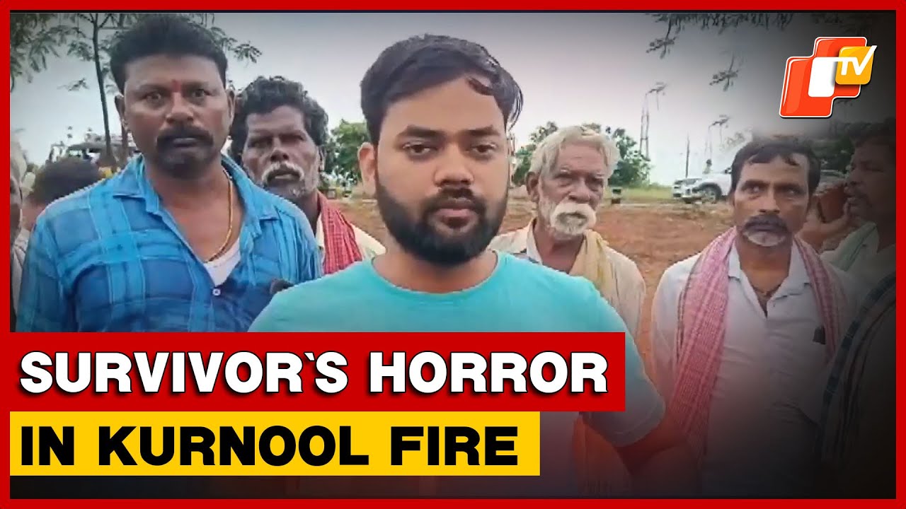 Survivor Recounts Horror Of Kurnool Bus Fire