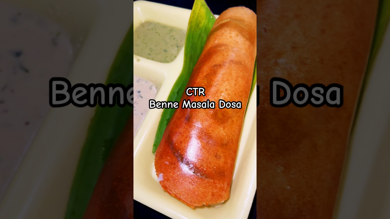 CTR Dosa Bangalore #ctr #shorts #food #ytshorts #shortvideo #viralshorts #viralvideo #trending #song