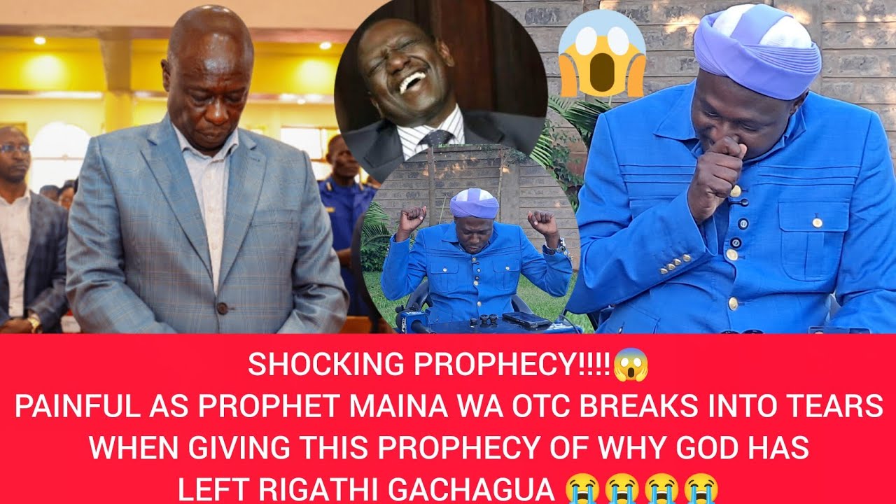 😱NGAI NI MURAKARU NI GACHAGUA PROPHET MAINA WA OTC KWARIA NA RUO😭