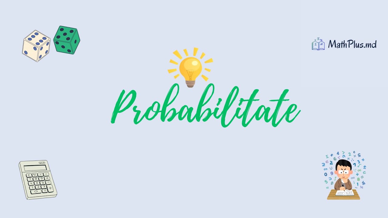 Probabilitate. Bacalaureat Clasa 12