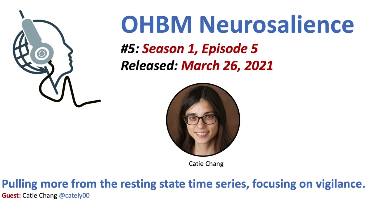 Neurosalience #S1E5 with Catie Chang - Pulling more from the resting state time series