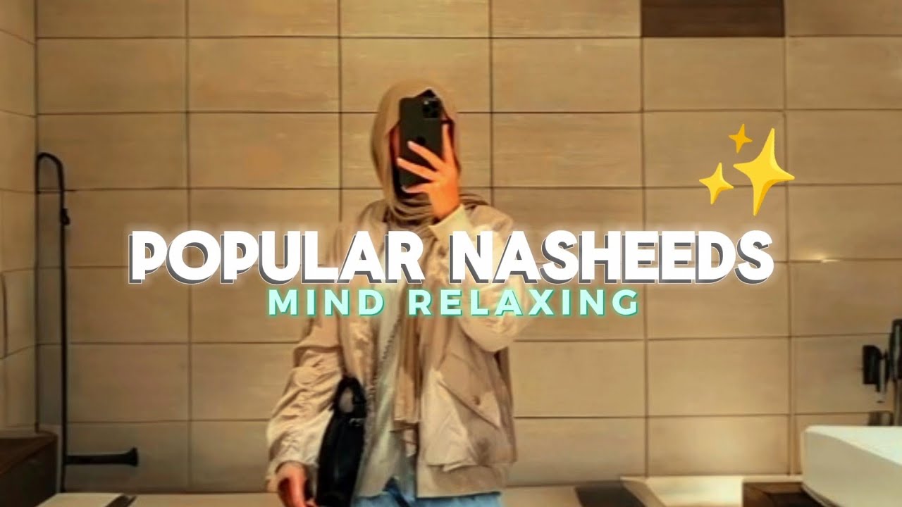The Peaceful Nasheeds Collection Ever ✨️ | Must Listen | Most Comforting Nasheeds 🎶
