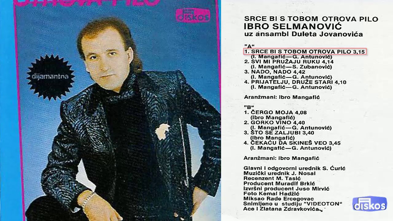 Ibro Selmanovic - Srce bi s tobom otrova pilo - (Audio 1987)