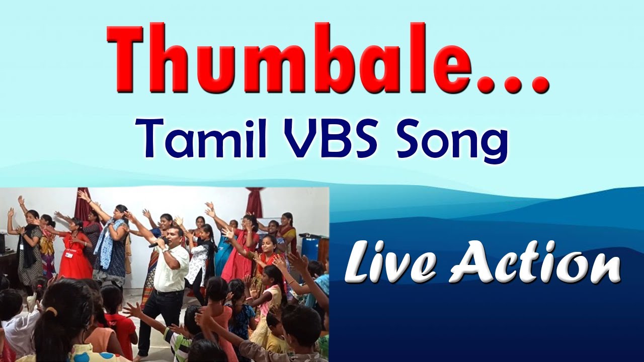 Thumbale || Live Action for a Tamil VBS Song #thumbale #liveaction #tamilsong