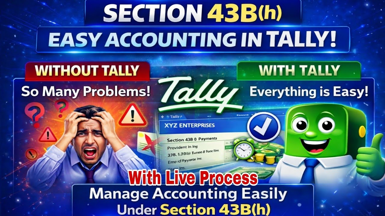 Section 43B(h) | MSME Payment Rules | MSME Payment in Tally | Step-by-Step Tally Accounting Guide 