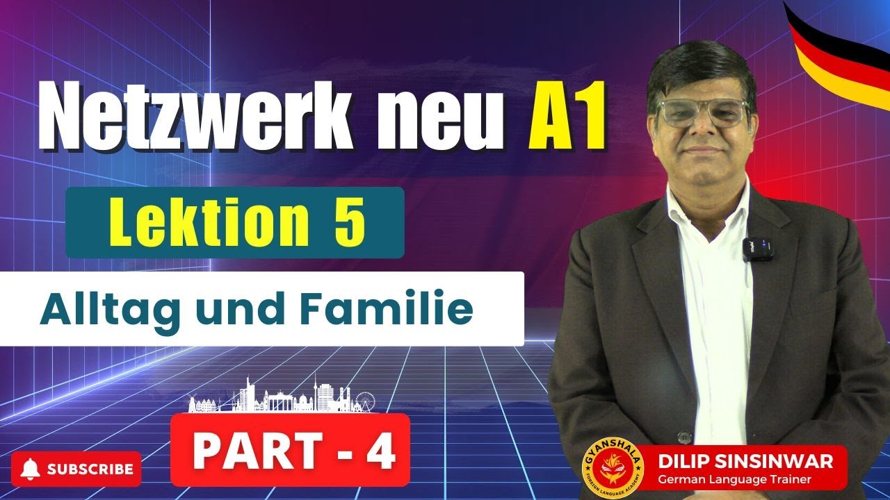 Netzwerk neu A1 | Lektion 5 | Part 4 | Alltag und Familie