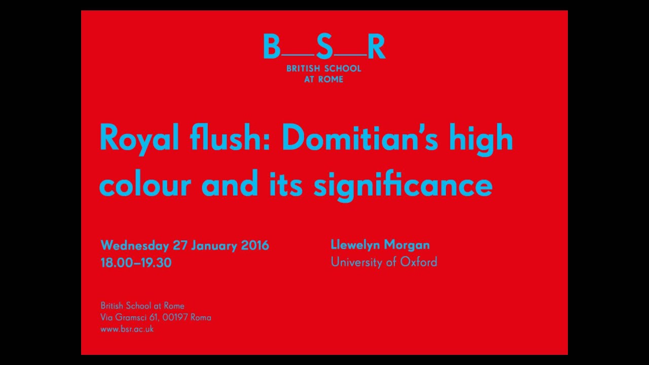 A lecture by Llewelyn Morgan, 'Royal flush: Domitian's high colour and its significance'