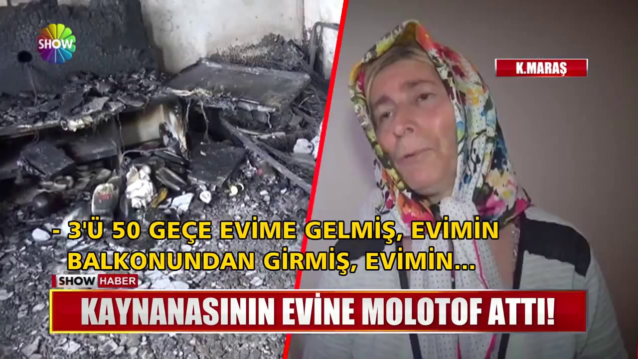 Kaynanasının evine molotof attı!