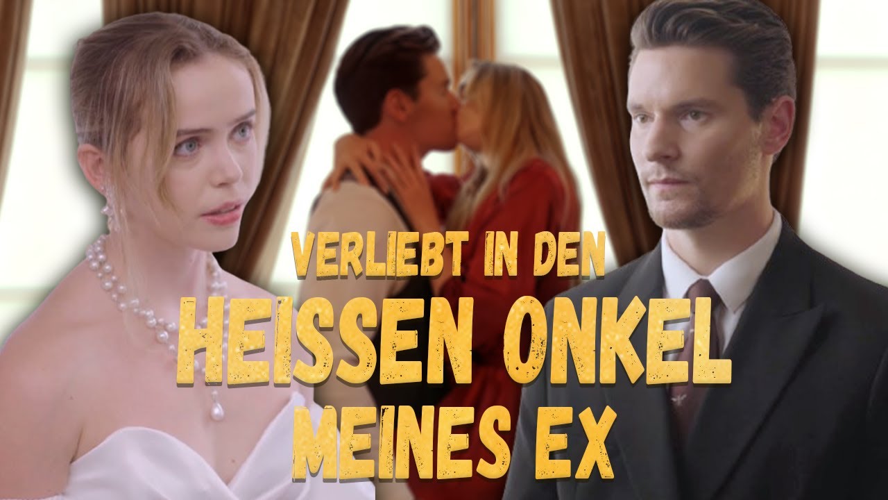 [Ganze Folge] Verheiratet mit dem milliardenschweren Onkel meines Ex!