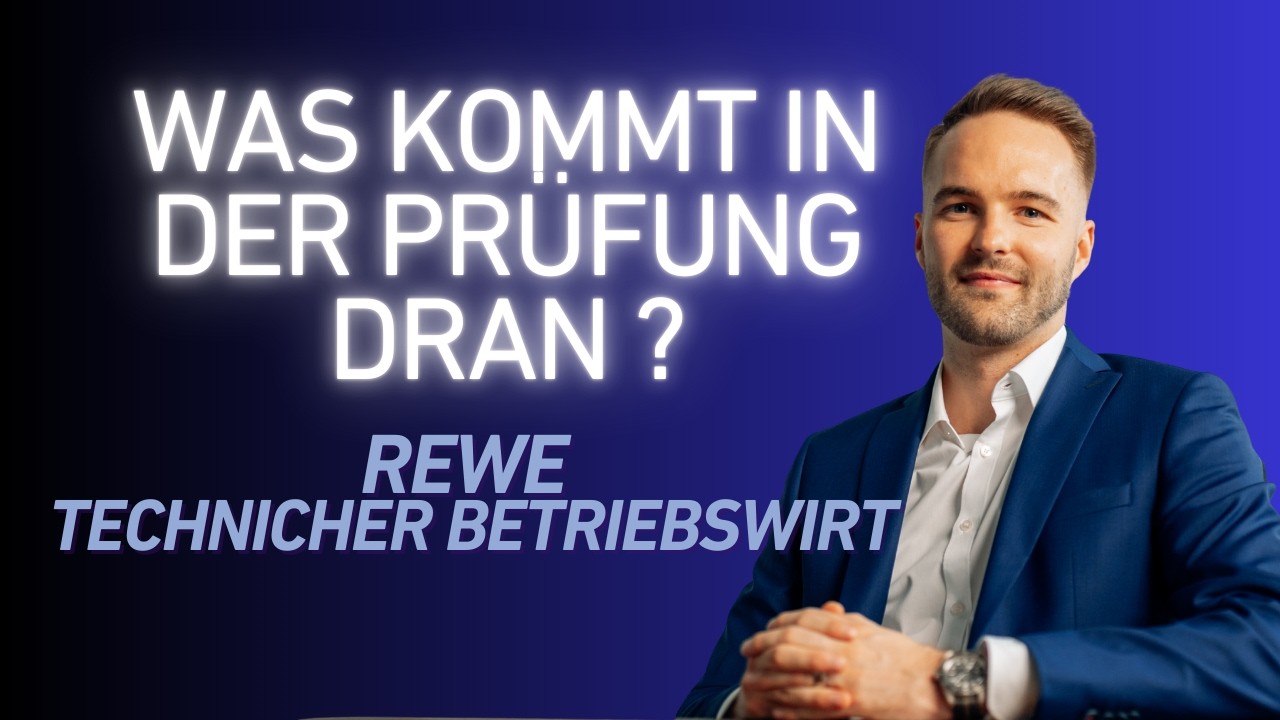 ReWe | IHK-Prüfungsthemen | Frühjahrsprüfung 26 | Technischer Betriebswirt (IHK)