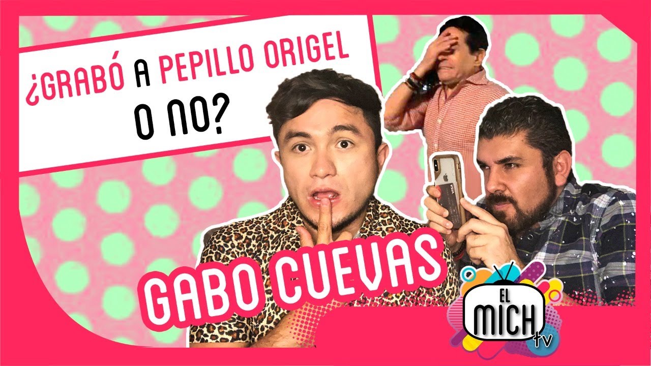 La versión sobre PEPILLO ORIGEL hablando mal de FLOR RUBIO de Gabo Cuevas | El Mich TV