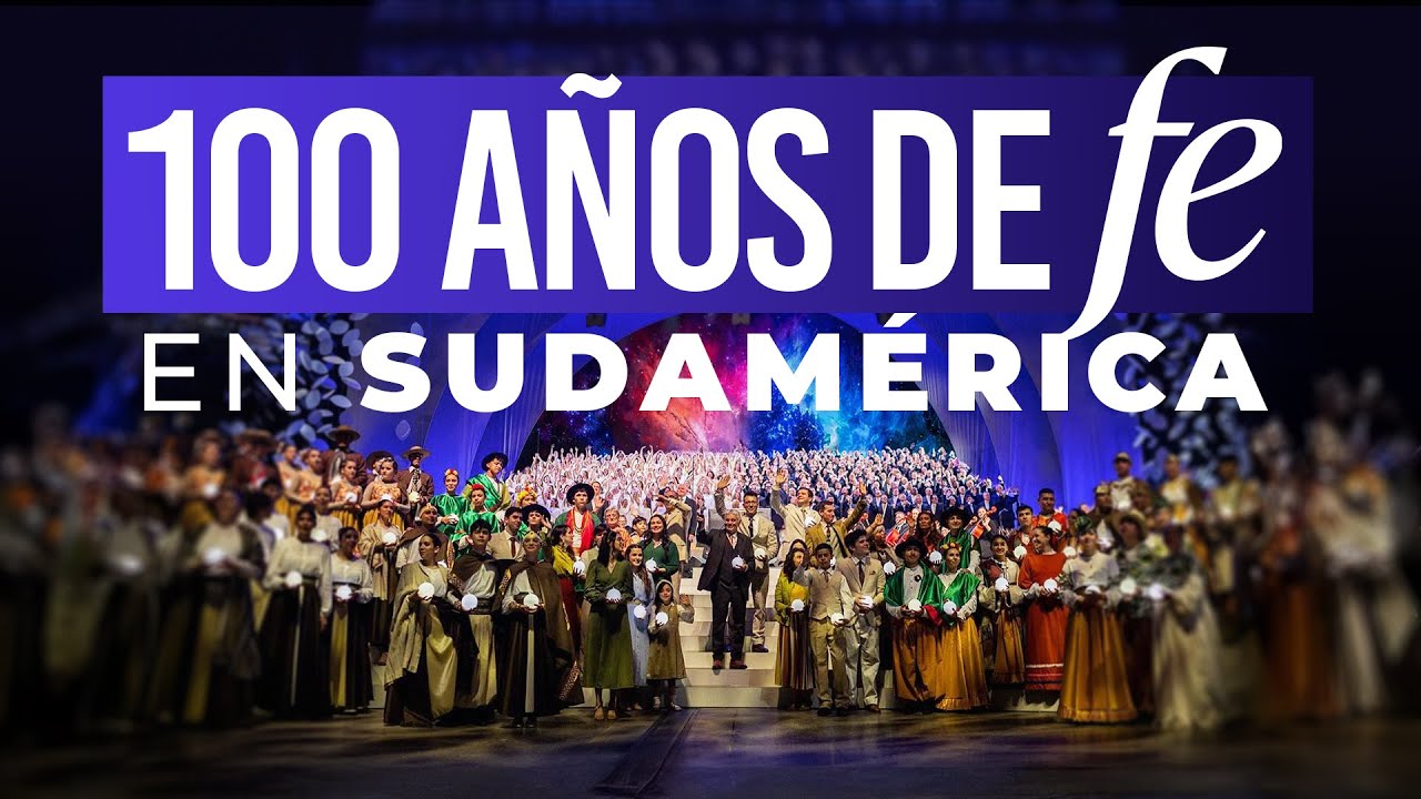 100 años de fe en Sudamérica