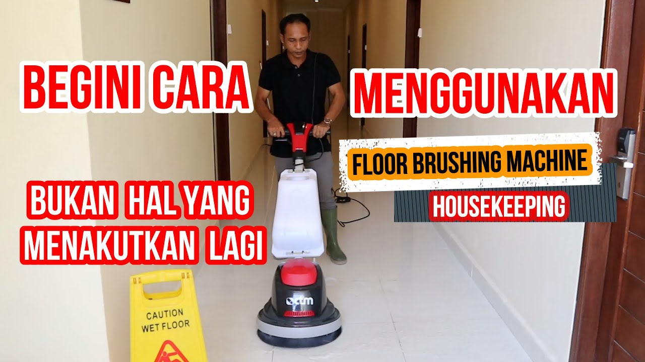 Cara Menggunakan Floor Brushing Machine⁉️Housekeeping‼️