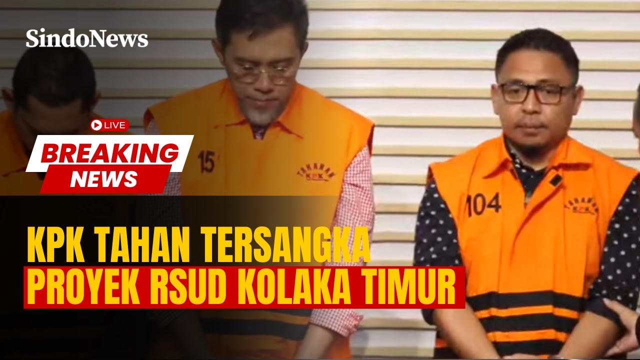 🔴 LIVE KPK TAHAN TERSANGKA PROYEK RSUD KOLAKA TIMUR | 24/11