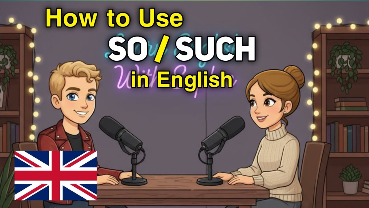 How to Use So vs Such in Daily English | Daily English Conversations Podcast
