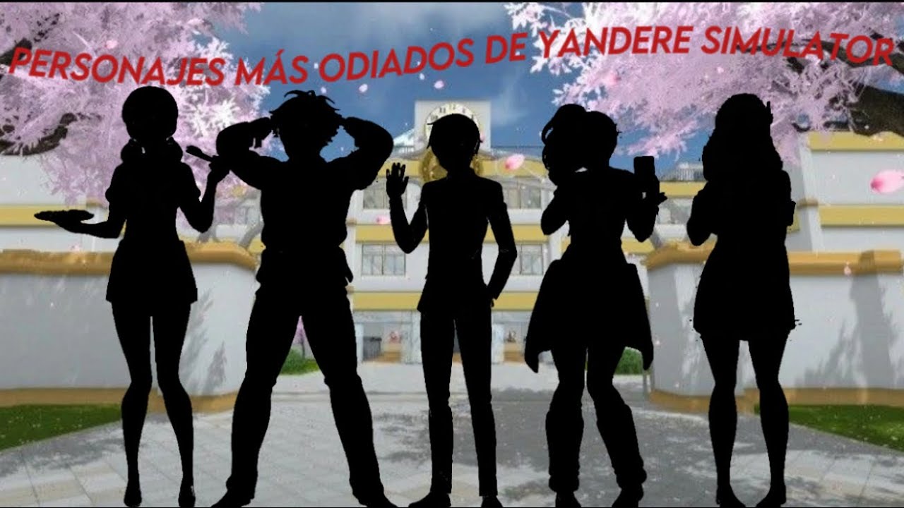 LOS 5 PERSONAJES MÁS ODIADOS DE YANDERE SIM POR SU FANDOM 