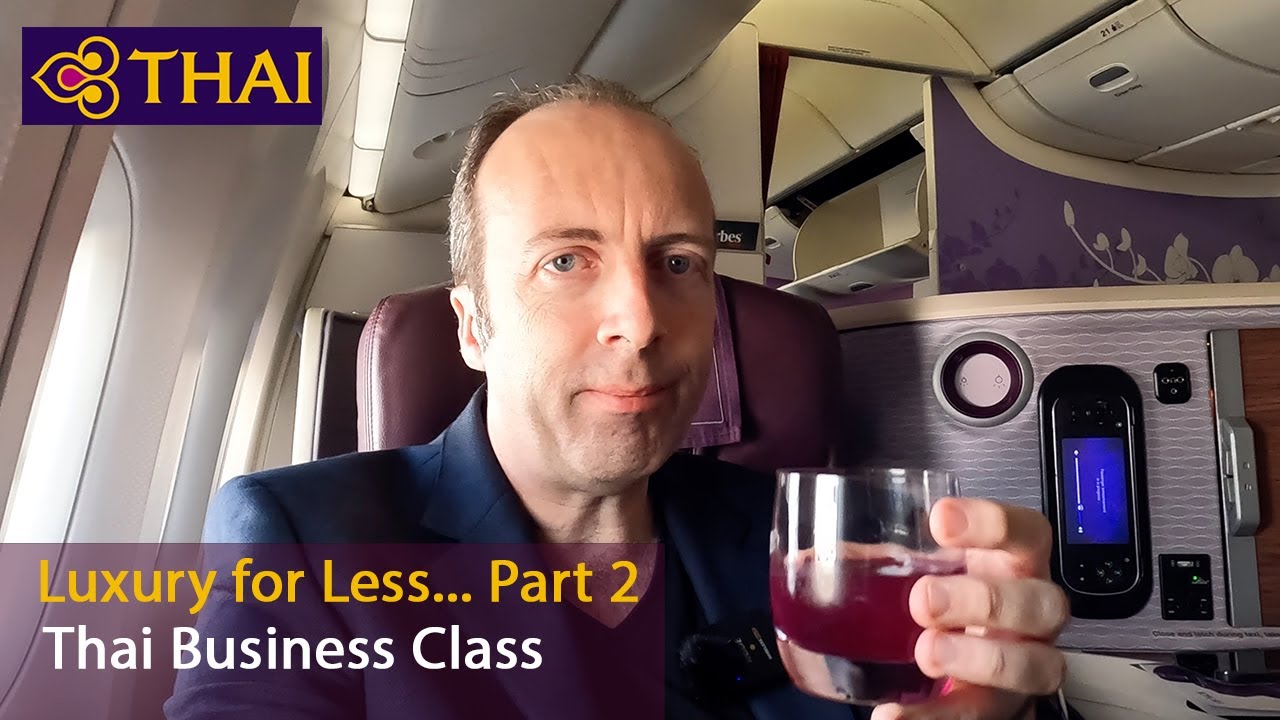 Бизнес-класс Thai Airways — Лондон — Бангкок. Полный обзор роскоши!