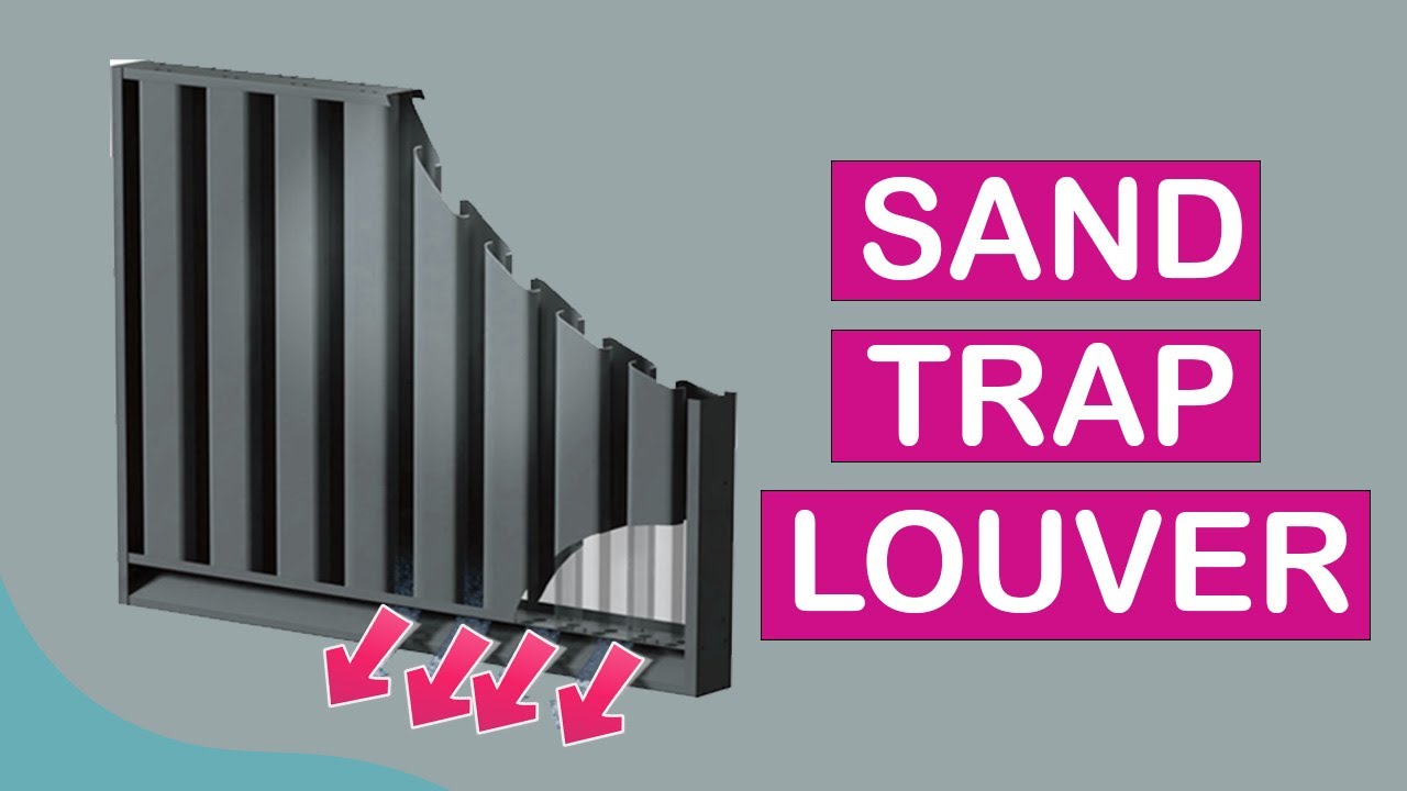 What is Sand Trap Louver I Definition I Parts I Working I Sizing I Site Tour #sandtraplouver #stl