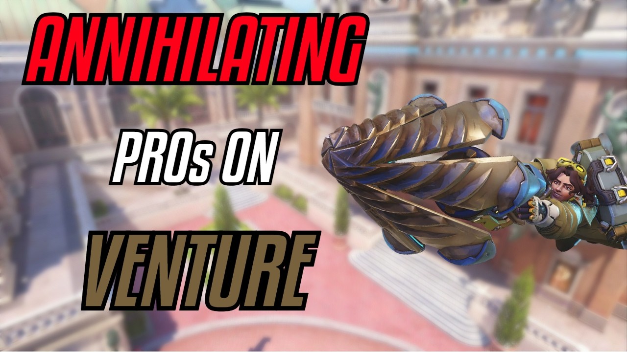 ANNIHILATING Pros on Venture in Overwatch