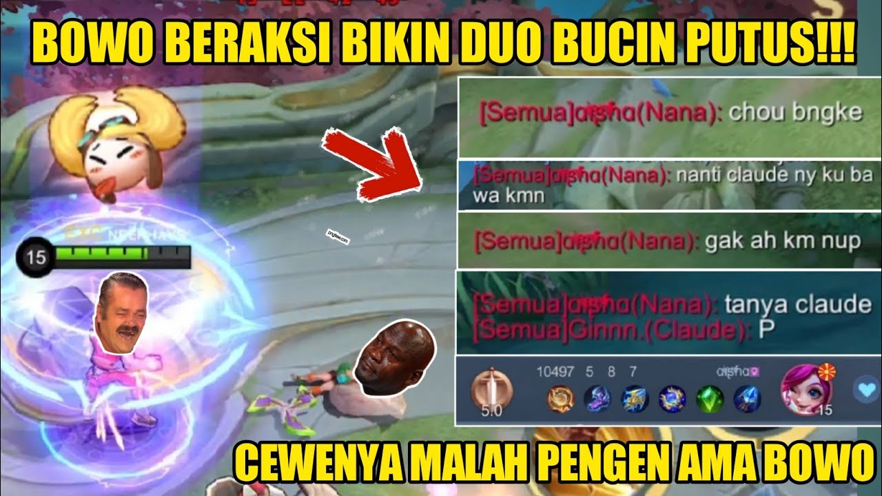 CHOUBOWO.EXE - BOWO DIKATAIN NOOB SAMA DUO BUCIN??!! NANA NYA GUA LOCK SAMPE NANGIS MINTA PUTUS WKWK