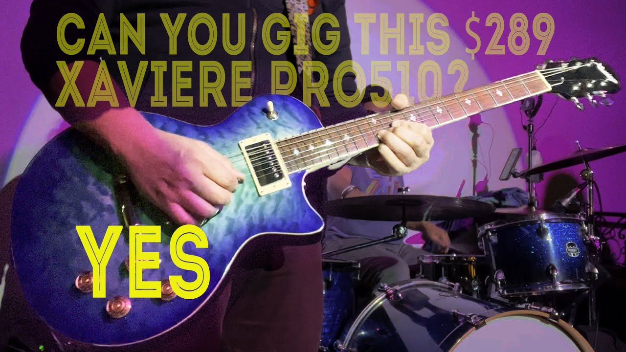 Can you GIG the $289 XAVIERE PRO510? Show footage PLUS Setup and up-close inspection - Guitar Fetish