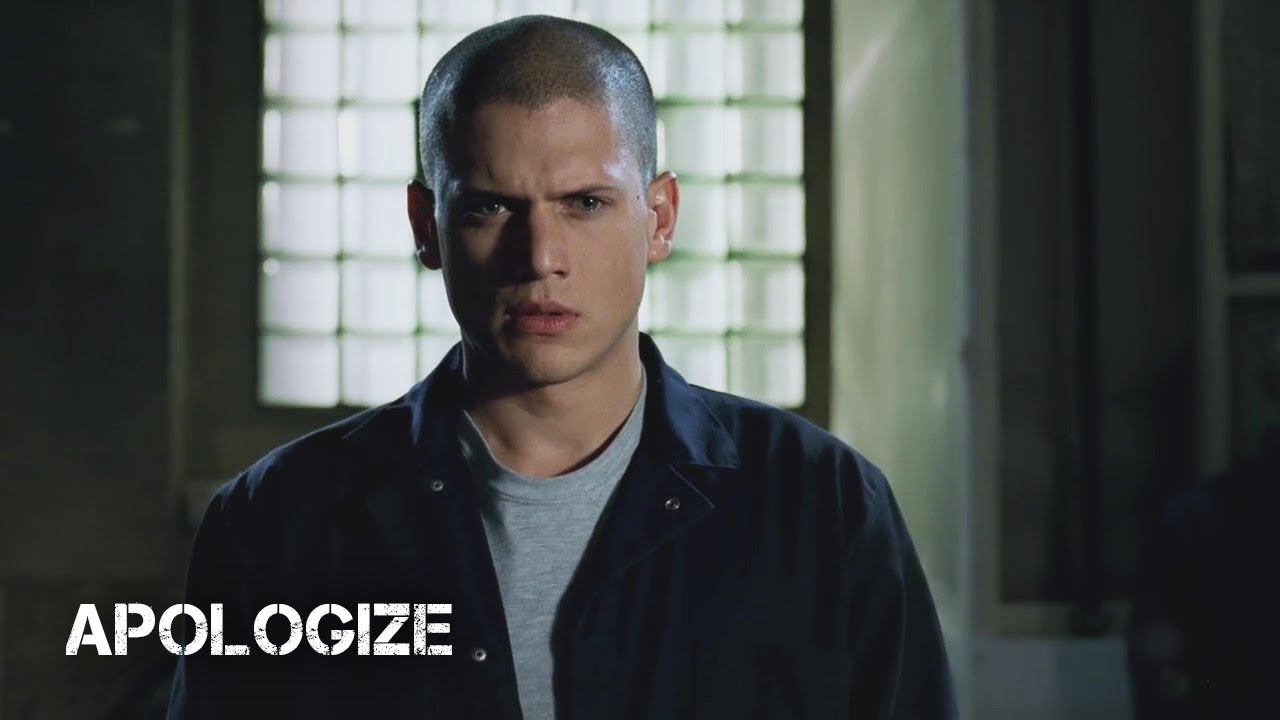 Apologize | PRISON BREAK