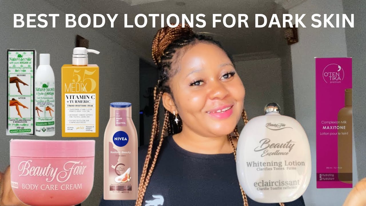 Best body lotions for dark skin women
