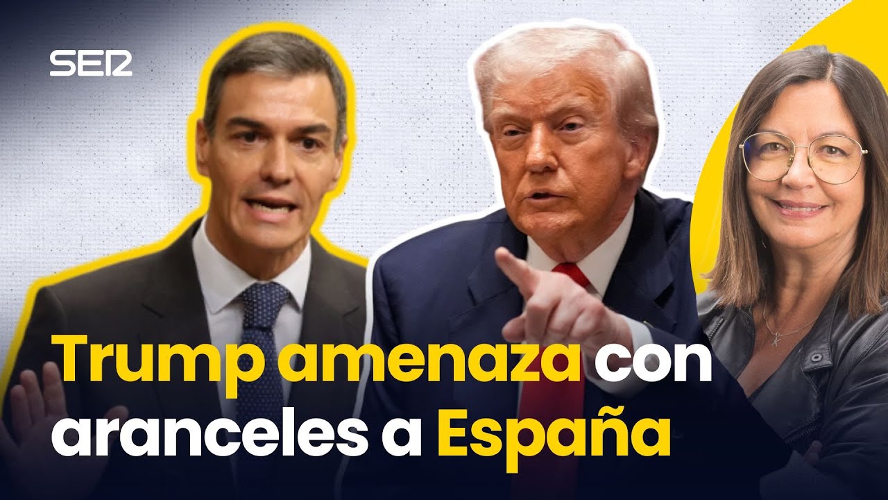 TRUMP AMENAZA con aranceles a ESPAÑA | EL ABIERTO