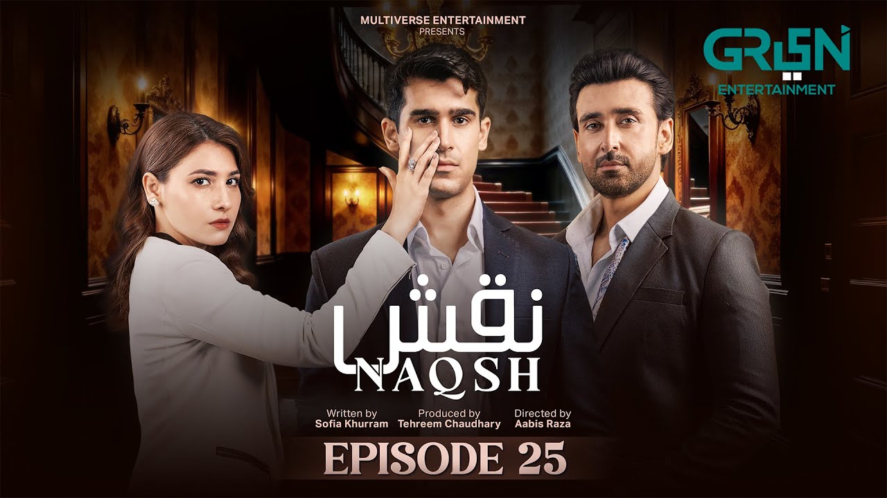 Naqsh Episode 25 (Subtitles) 31st August 2025 - Sami Khan - Hina Altaf - Zarrar Khan | Green TV