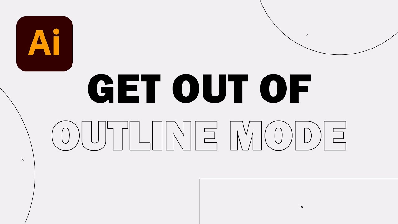 How to Get Out of Outline Mode in Adobe Illustrator