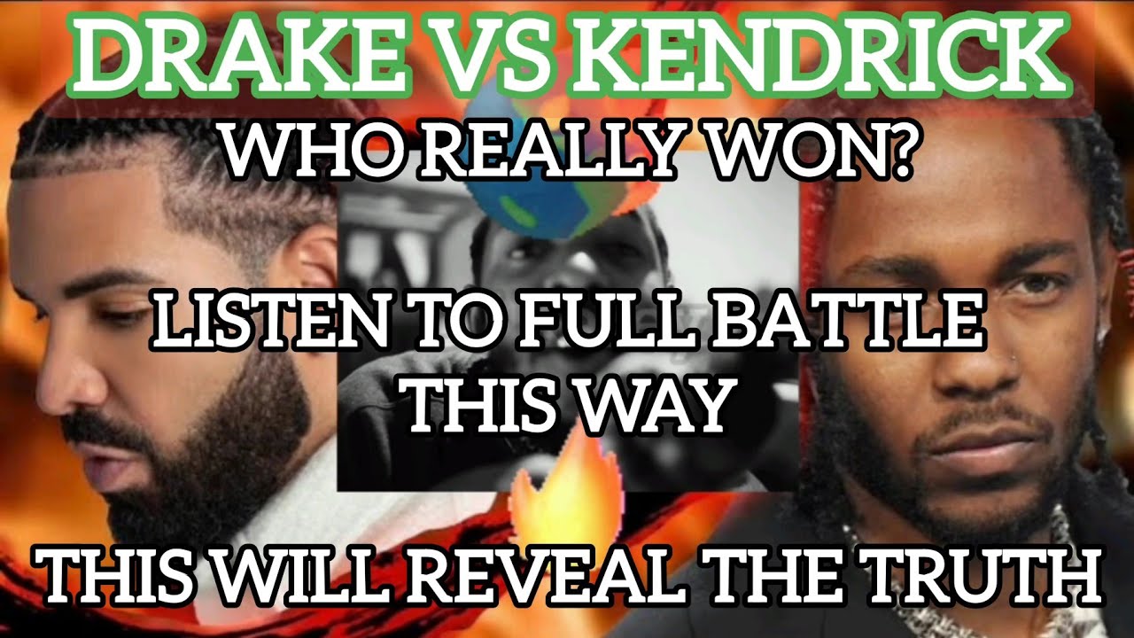 DRAKE VS KENDRICK ~ FULL RAP BATTLE