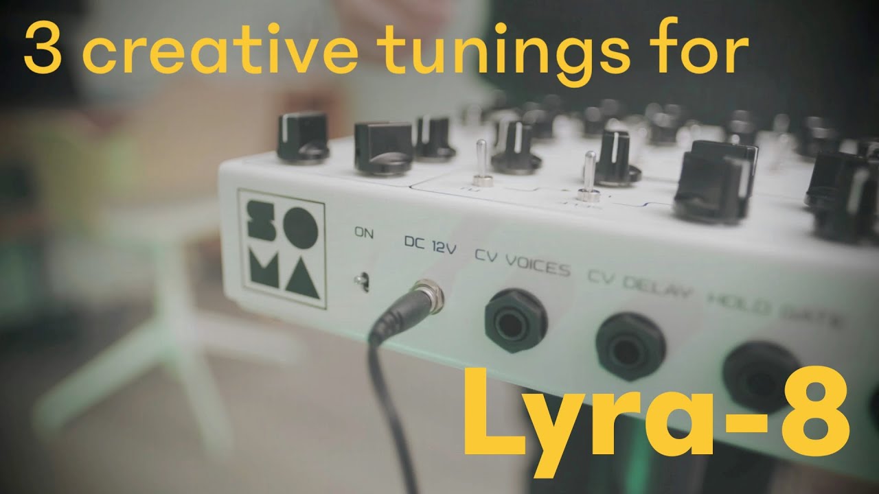 3 creative tunings for LYRA-8