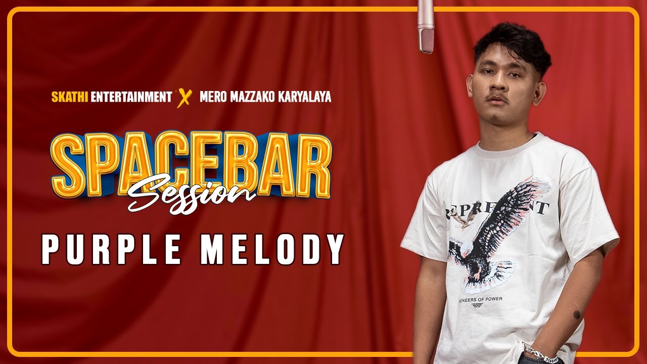 Purple Melody - Paribhasa | SPACEBAR SESSION