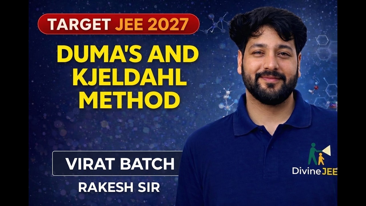 Dumas & Kjeldahl Method 🔥 | JEE Mains & Advanced PYQs | By Rakesh Soni Sir