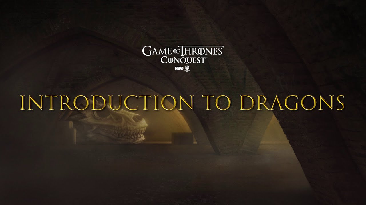 Introduction to Dragons | JUN24 Game of Thrones: Conquest