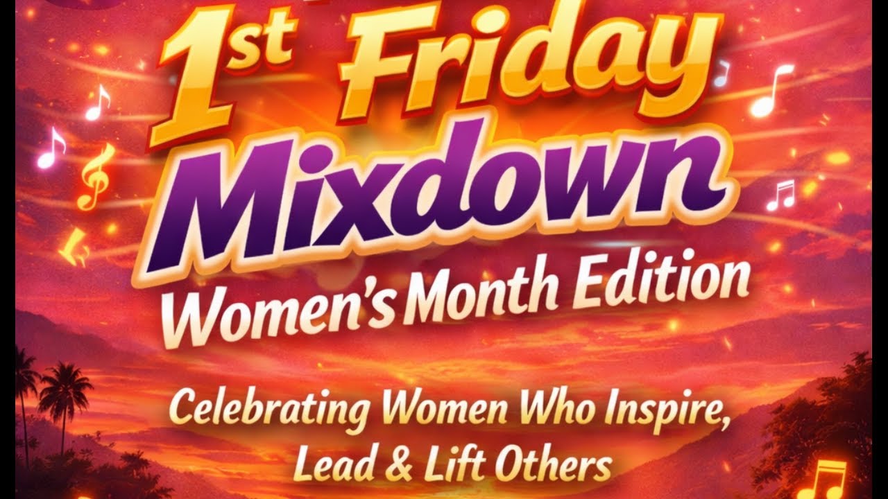 🌸 PFBC 1st Friday Mixdown - Women’s Month Edition 🌸
