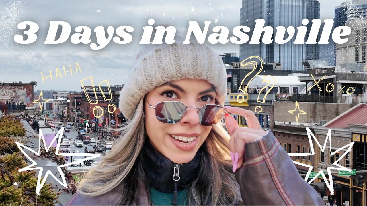 How to Spend 3 Days in Nashville