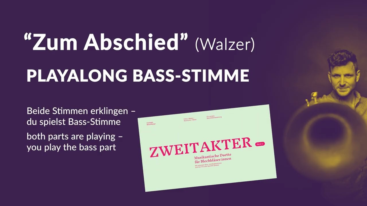 Zum Abschied &ndash; Playalong | 1. & 2. Stimme (du spielst Bass-Stimme) | Zweitakter