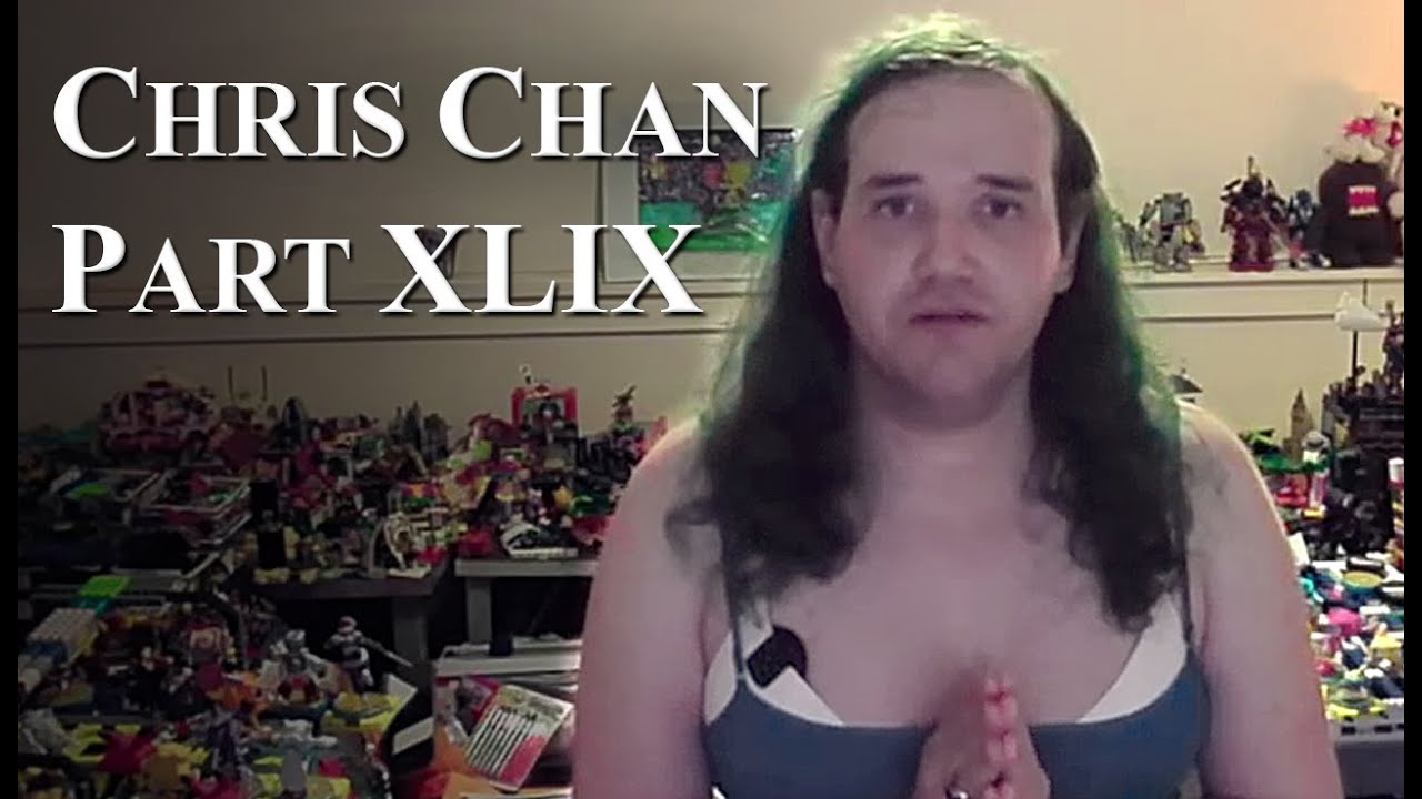 Chris Chan: A Comprehensive History - Part 49