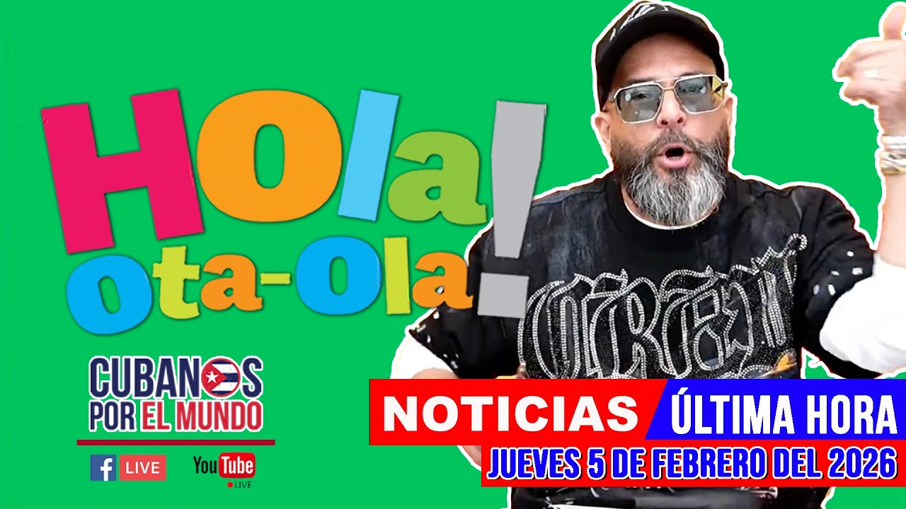 Alex Otaola en vivo, noticias de Cuba - Hola! Ota-Ola (jueves 5 de febrero del 2026)