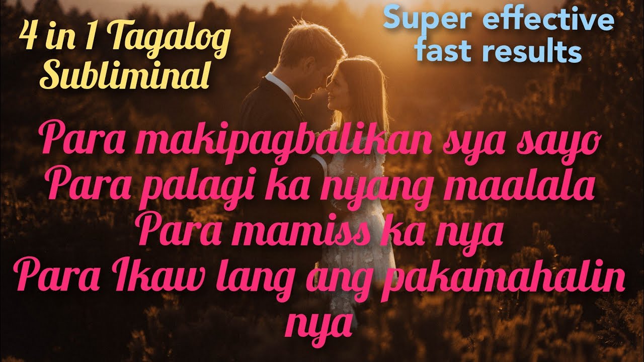 PARA MAKIPAGBALIKN SYA SAYO PARA PALAGI KA NYANG MAALALA 4 IN SUBLIMINAL