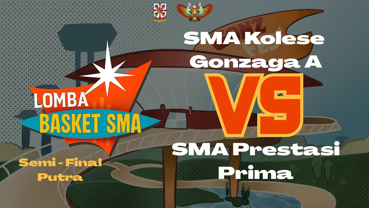 Basket Putra SMA Day 6 | Semi Final | SMA Gonzaga A vs SMA Prestasi Prima | Gonzaga Festival 2025