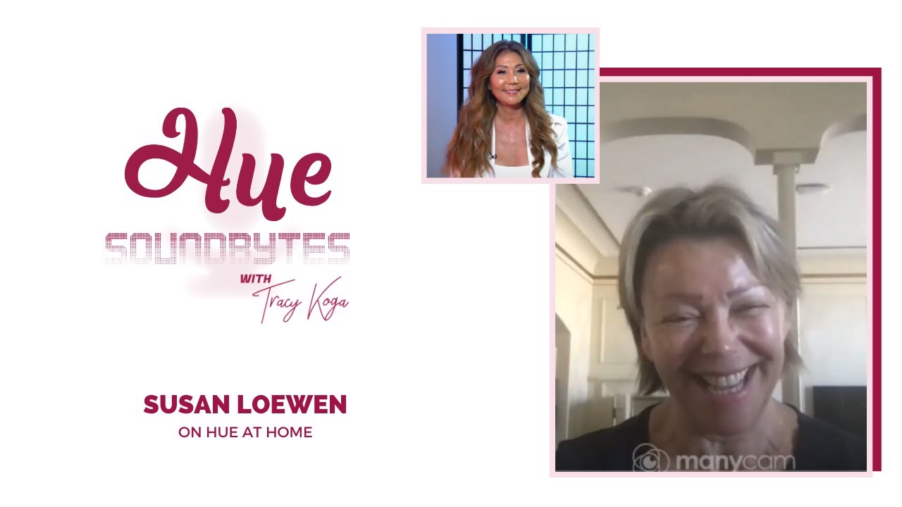 Hue Soundbytes with Tracy Koga: Susan Loewen - A Mother's Love, and a Nomination!
