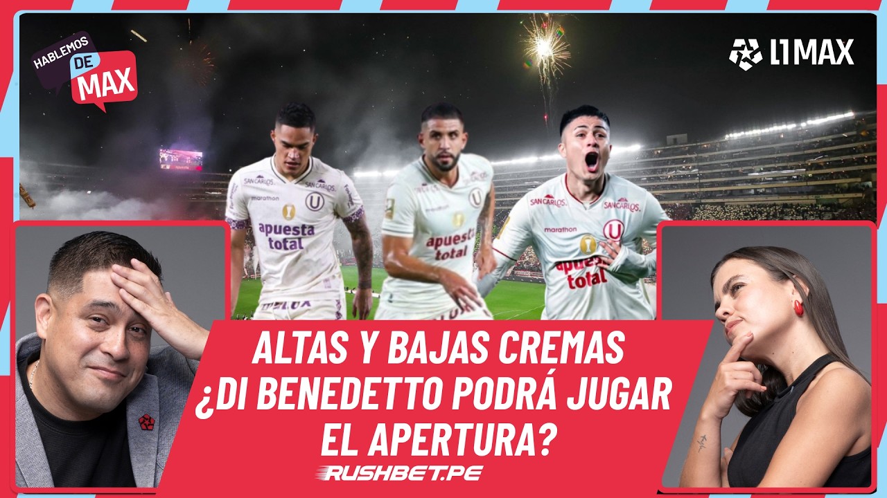 ¿MATIAS DI BENEDETTO PODRÁ JUGAR EL TORNEO APERTURA? Altas y bajas de Los Cremas I HABLEMOS DE MAX