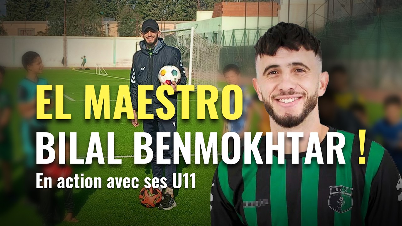 EL MAESTRO : L'entraînement U11 de Bilal BENMOKHTAR !