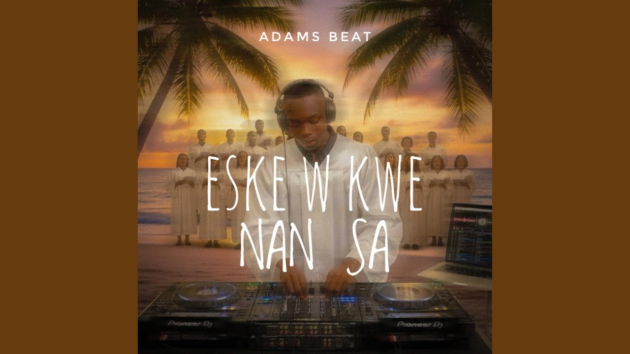 Eske W Kwe Nan Sa