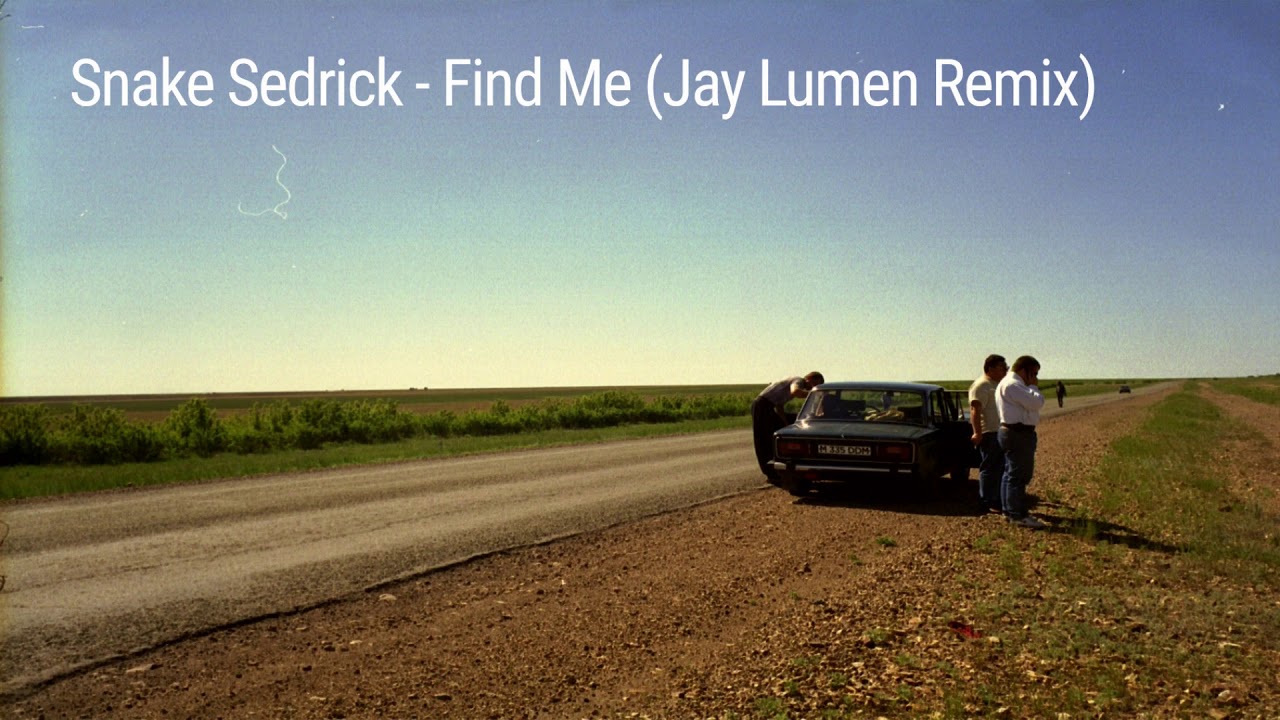 Snake Sedrick - Find Me (Jay Lumen Remix)