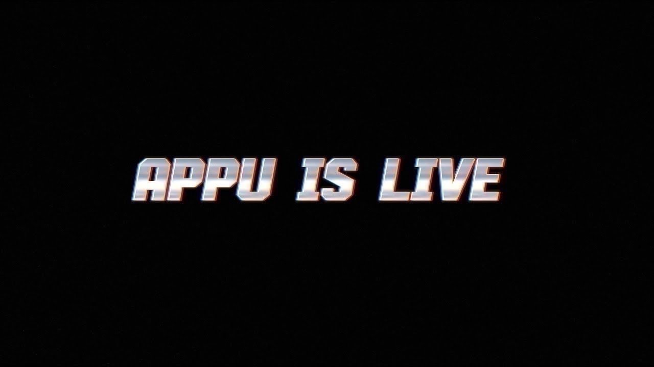 Live streaming of Appu is live
