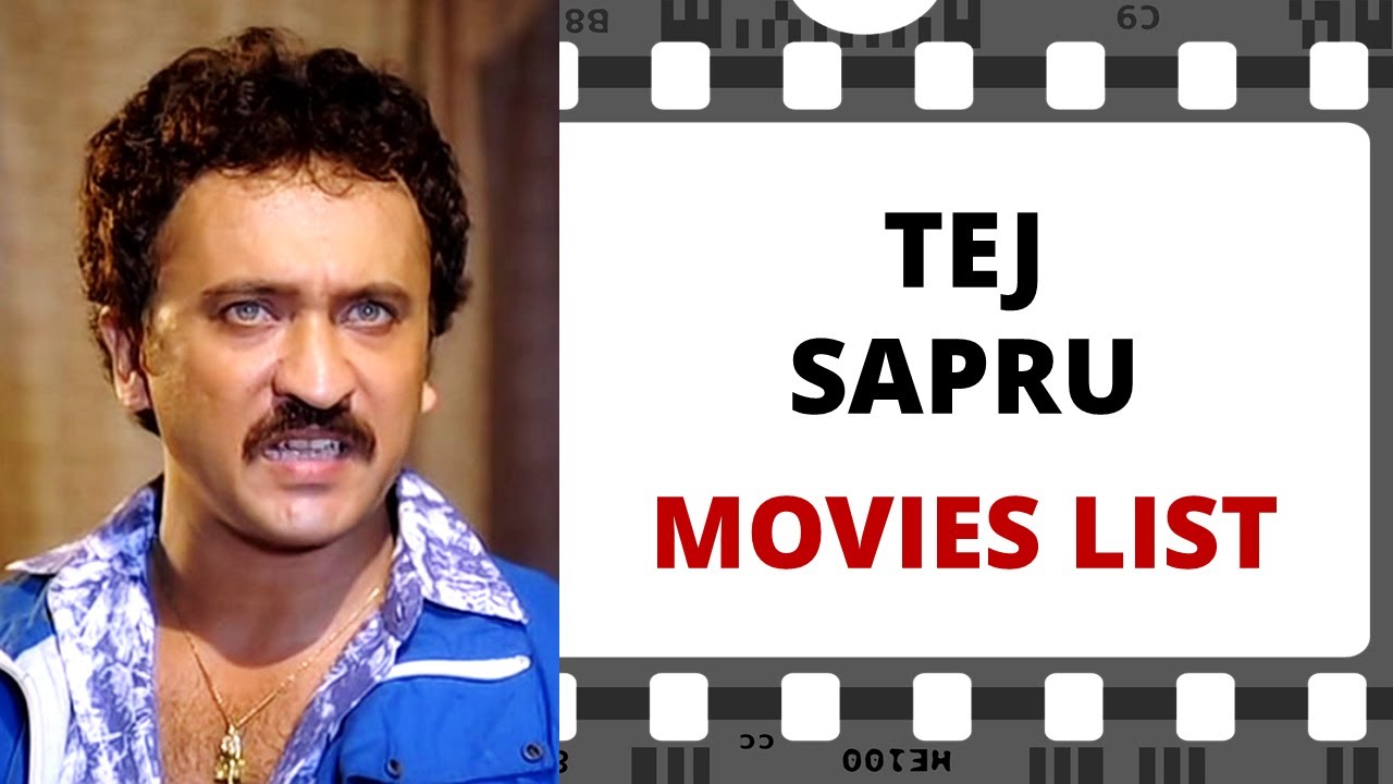 TEJ SAPRU Movies List | तेज सप्रू मूवीज लिस्ट